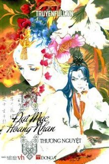 Đại Mạc Hoang Nhan (1)