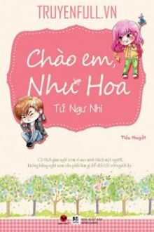 Chào Em, Như Hoa! (1)