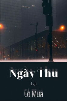 Ngày Thu Lại Có Mưa (1)