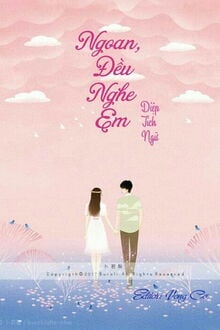 Ngoan, Đều Nghe Em (1)