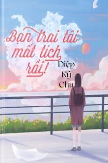 Bạn Trai Tôi Mất Tích Rồi (1)