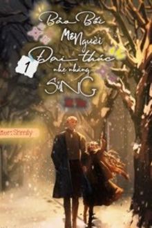 (Quyển 1) Bảo Bối Mê Người: Đại Thúc Nhẹ Nhàng Sủng (1)