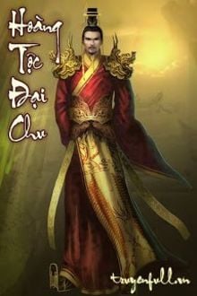Hoàng Tộc Đại Chu (1)