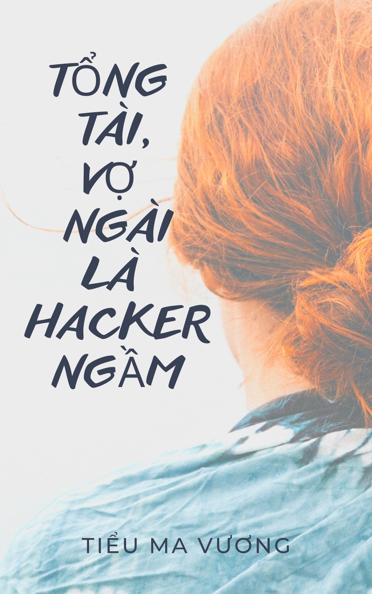 Tổng tài, vợ ngài là hacker ngầm (1)